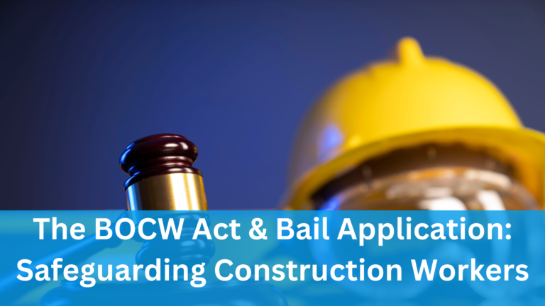 BOCW Act & Bail Application