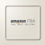 amazon fba best sellers