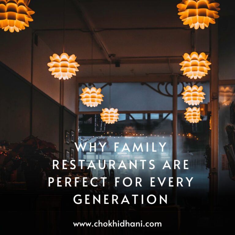 Why Family Restaurants Are Perfect for Every Generation