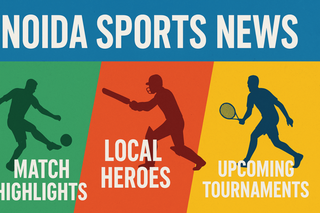 Noida Sports News