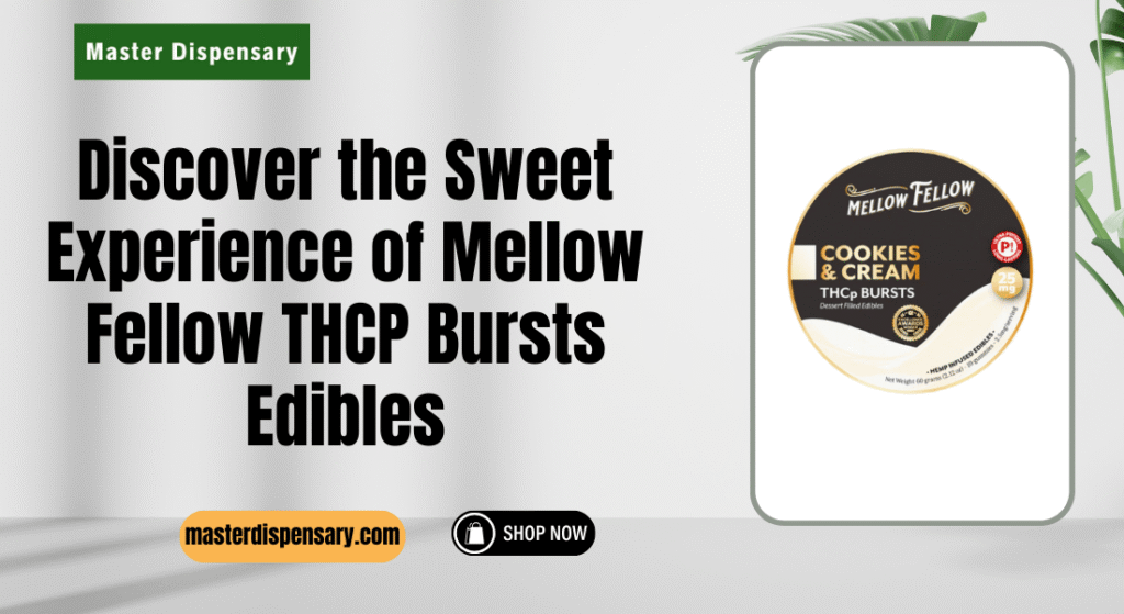 Mellow Fellow THCP Bursts Edibles