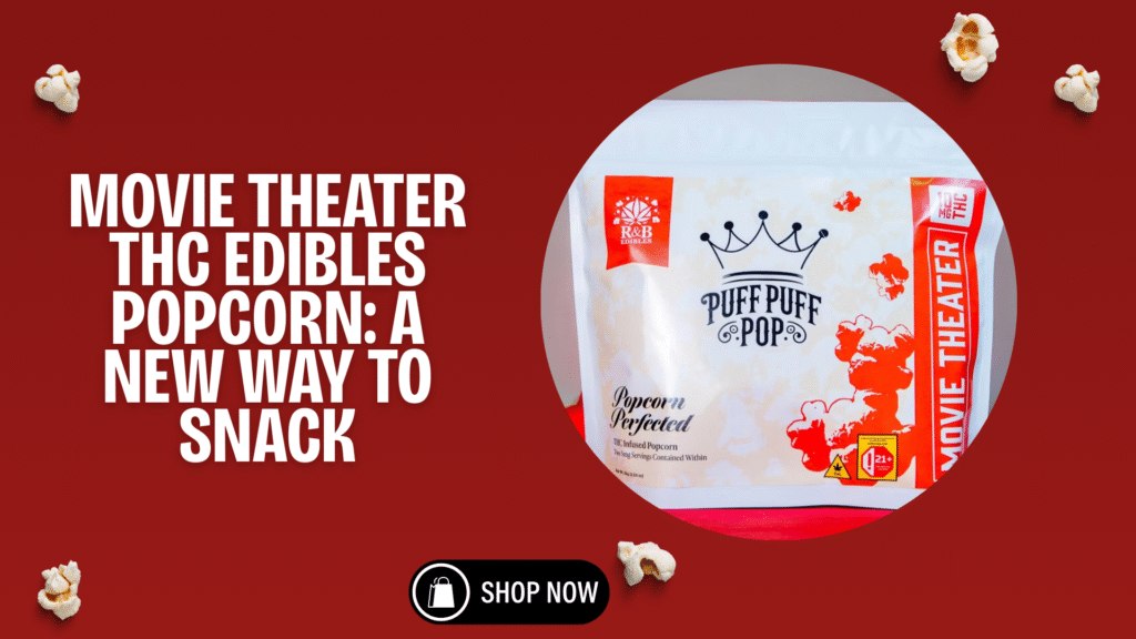 Movie Theater Cannabis Popcorn