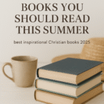 best inspirational christian books 2025