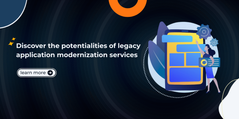 Legacy application modernization services