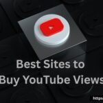Best Sites to Buy YouTube Views