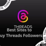 Best Sites to Buy Threads Followers