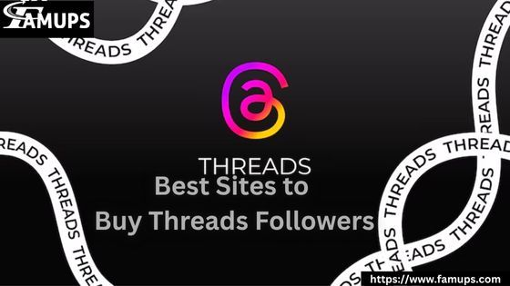 Best Sites to Buy Threads Followers