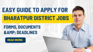 Easy Guide to Apply for Bharatpur District Jobs