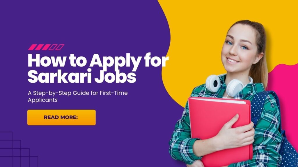 How to Apply for Sarkari Jobs