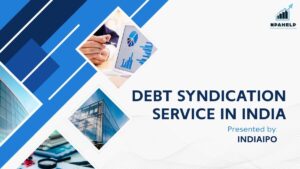 Debt Syndication Service in India
