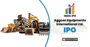 Aggcon Equipments International IPO