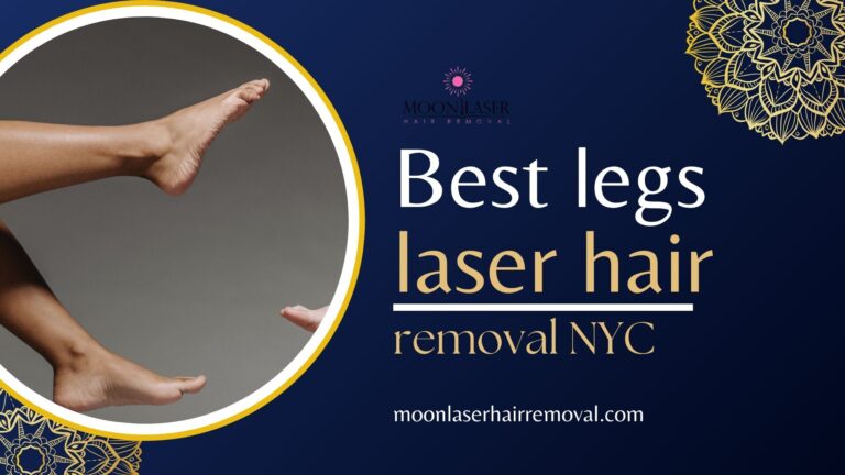 Best legs laser hair removal NYC