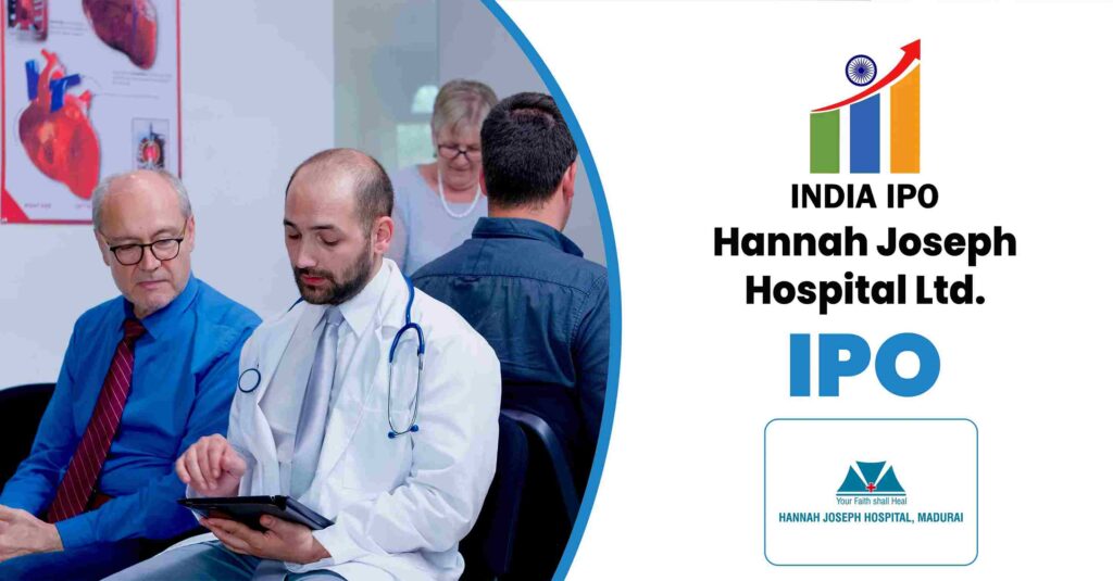 Hannah Joseph Hospital IPO