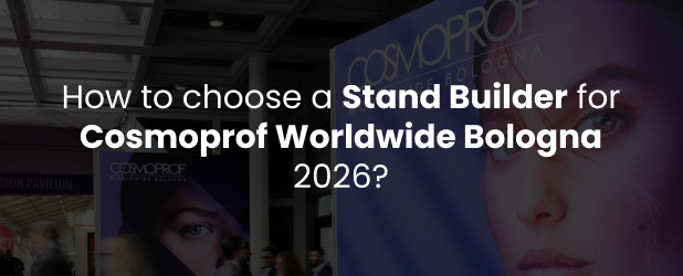 How to choose a Stand Builder for Cosmoprof Worldwide Bologna 2026