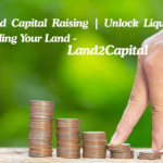 Land-Backed Capital Raising