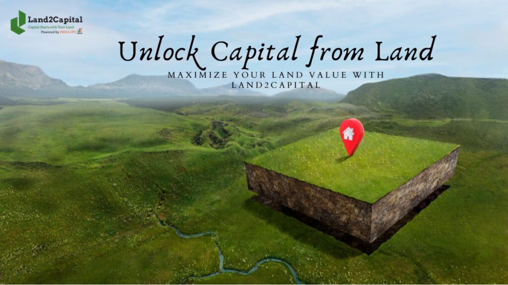 Unlock Capital from Land