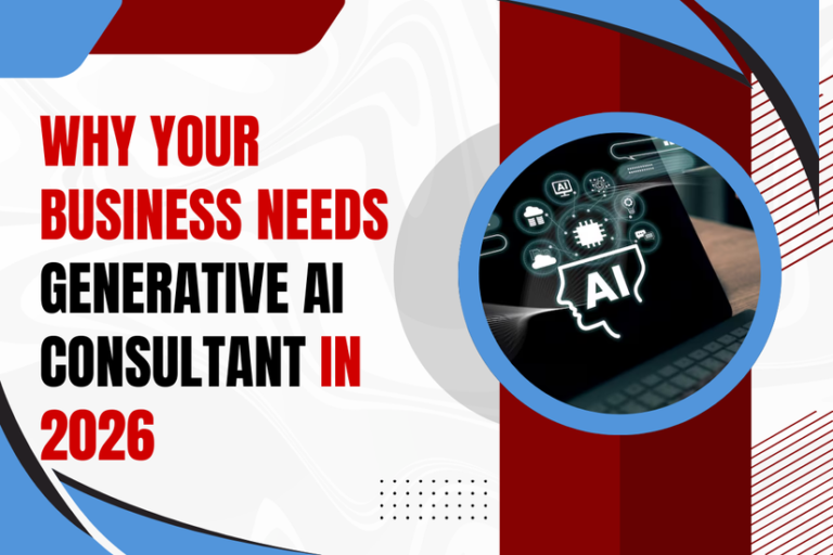 Why Your Business Needs a Generative AI Consultant in 2026