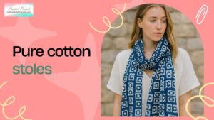 pure cotton stoles