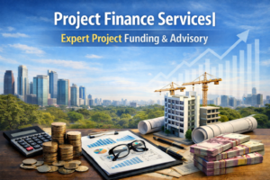 Project Finance Services in Delhi