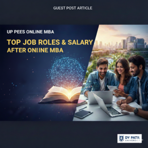 Top Job Roles & Salary After UPES Online MBA