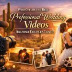 professional wedding videos Arizona