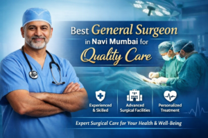 best General Surgeon in Navi Mumbai