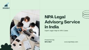 NPA Legal Advisory Service in India