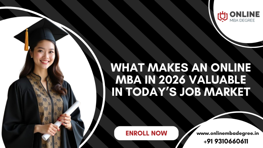 What Makes an Online MBA in 2026 Valuable in Today’s Job Market