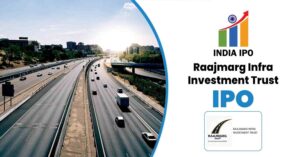 Raajmarg Infra Investment Trust IPO