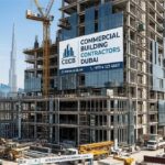 Commercial Building Contractors Dubai for Reliable Projects