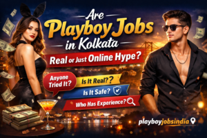 play boy job in kolkata