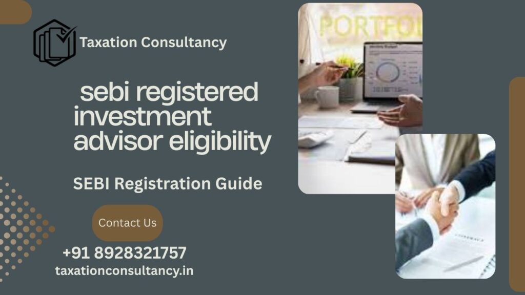 how to become a sebi registered investment advisor