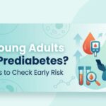Can Young Adults Have Prediabetes Blood Tests to Check Early Risk
