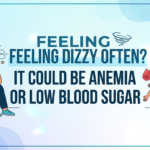 Feeling Dizzy Often It Could Be Anemia or Low Blood Sugar