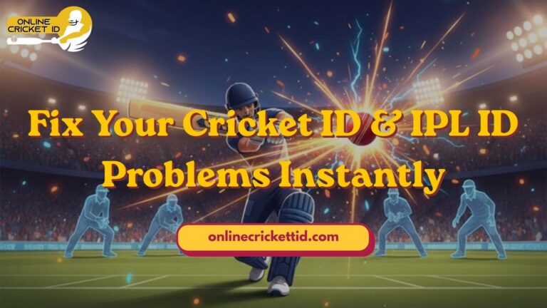 Fix Your Cricket ID & IPL ID Problems Instantly