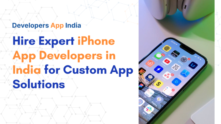 Hire Expert iPhone App Developers in India for Custom App Solutions