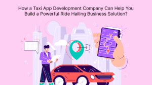Taxi App Development Company