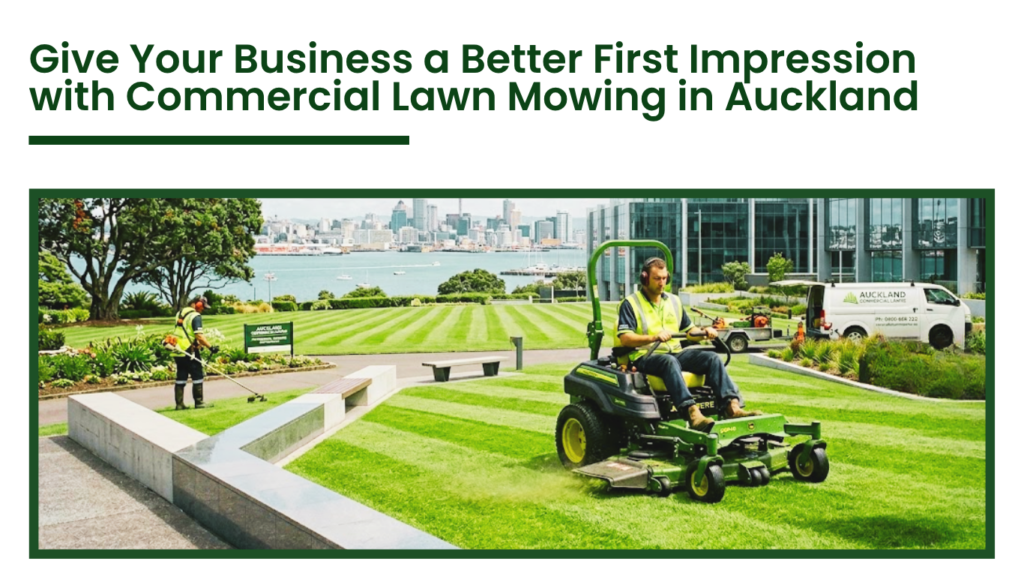 Commercial lawn mowing service in Auckland maintaining a large business landscape with professional equipment and neatly trimmed grass