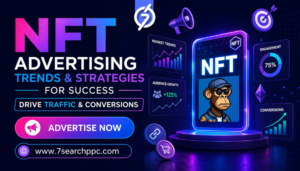 NFT Advertising Trends & Strategies for Success