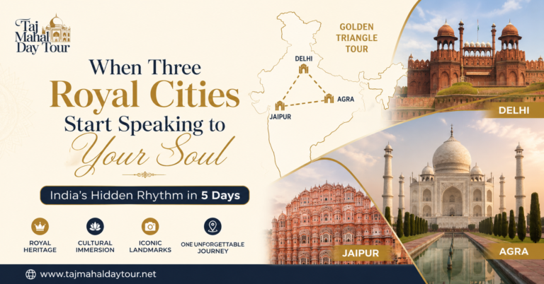 When Three Royal Cities Start Speaking to Your Soul: India’s Hidden Rhythm in 5 Days