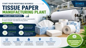 Tissue Paper Manufacturing Plant