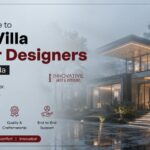 Complete Guide to Hiring Villa Interior Designers in Greater Noida