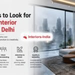 Top Qualities to Look for in the Best Interior Designers in Delhi