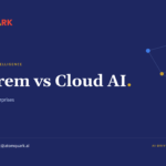 07_on-premise-vs-cloud-ai-data-privacy-for-enterprises