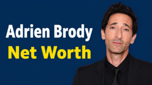 Adrien Brody Net Worth