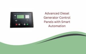 Advanced Diesel Generator Control Panels with Smart Automation