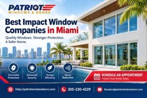 Best Impact Window Companies in Miami