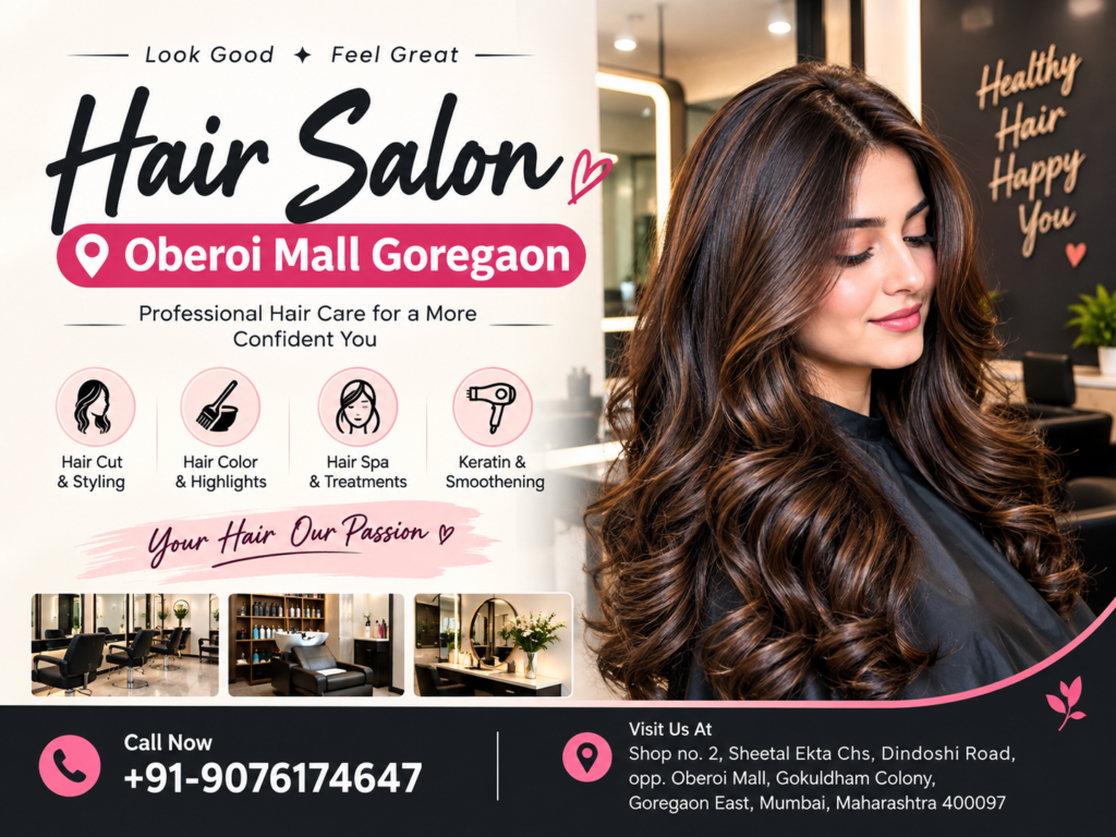 Hair Salon Oberoi Mall Goregaon