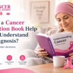How Can a Cancer Information Book Help Patients Understand Their Diagnosis?
