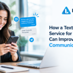 How a Text Messaging Service for Business Can Improve Customer Communication